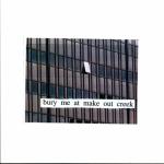album image First Love / Late Spring Bury Me At Makeout Creek