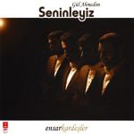 album image Ensar Kardesler Savas Talha - Gul Ahmedim Seninleyiz