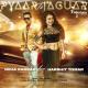 Neha Kakkar, Harshit Tomar - Pyaar Te Jaguar