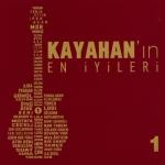 album image Her Şeyden Çok Kayahan'ın En İyileri 1