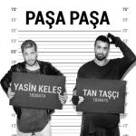 album image pasa-pasa Paşa Paşa (feat. Tan Taşçı) - Single