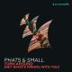 Phats & Small - Turn Around (Hey What's Wrong With You)