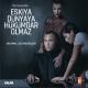Eskiya Dunyaya Hukumdar Olmaz - Bam