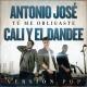 Antonio José, Cali Y El Dandee - Tú Me Obligaste