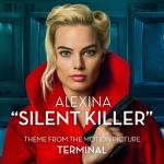 album image Silent Killer (From the Original Motion Picture ‘Terminal’) Silent Killer (From the Original Motion Picture 'Terminal') - Single