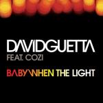 album image Baby When the Light (feat. Cozi) Baby When the Light (feat. Cozi)