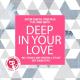 Anton Ishutin,Yoad Nevo  feat. Nina Smith - Deep In Your Love ( Mike Drozdov & VetLove Remix )