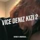 ♔-=EѓØИсТ=-♔ Vice - Deniz Kızı 2