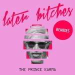 album image Later Bitches (Dnf Remix) Later Bitches (Remixes) - EP
