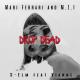 Mari Ferrari, M.Z.I, S-Elm feat. Vianne - Drop Dead