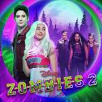 album image We Own The Night - Zombies 2 ZOMBIES 2 (Original TV Movie Soundtrack)