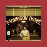 album image Roadhouse Blues Morrison Hotel
