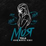 album image TOLLA - Моя (Adam Maniac remix) Моя (Adam Maniac Remix) - Single