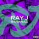 Ray J feat. Rico Love - Bananaz