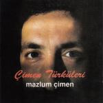 album image Mazlum Çimen " Sen Benden Gittin Gideli " ( SANEM SENİN İÇİN ) Çimen Türküleri