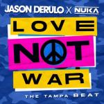 album image Love Not War Love Not War (The Tampa Beat) - Single