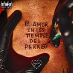 album image Más De La Una El Amor En Los Tiempos Del Perreo (Apple Music Edition)