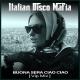 Italian Disco Mafia - Buona sera ciao ciao