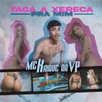 album image Taca a Xereca pra Mim Taca a Xereca pra Mim - Single