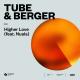 Tube & Berger feat. Nuala - Higher Love (feat. Nuala)