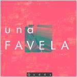 album image Una Favela Una Favela - Single