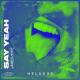 James Hype - Say Yeah (Extended Mix)