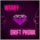 WSAKY feat. WHOYOU, PHONK - DRIFT PHONK