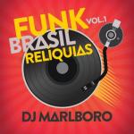 album image Супер бас Funk Brasil Relíquias (Vol. 1)