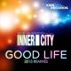 ιlιllιlιι Inner City & Kevin Saunderson ιlιllιlιι - Good Life (Contepella Remix)