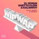 DJ Irwan, Ghetto Flow, Kalibwoy feat. Kempi, FRNKIE - Wip Wap