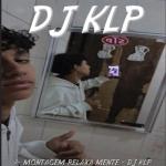 album image MONTAGEM RELAXA MENTE (Slowed + Reverb) MONTAGEM RELAXA MENTE (Remixes) - Single