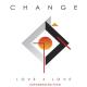 Change - Love 4 Love (Joey Negro Extended Mix [Remastered])