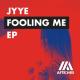 Jyye - Fooling Me