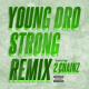 Young Dro Feat. 2 Chainz - Strong (Remix) (American Rap Bass Songs)