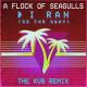 A Flock Of Seagulls - I Ran (So Far Away) (The KVB Remix)