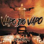 poster VAPO DO VAPO VAPO DO VAPO