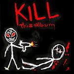 poster Плакса ск KILL THIS ALBUM
